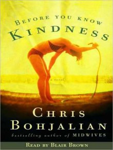 Before You Know Kindness (Audio) - Chris Bohjalian, Susan Denaker