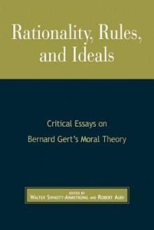 Rationality, Rules, and Ideals: Critical Essays on Bernard Gert's Moral Theory - Sinnott-Armstrong Walter, Sinnott-Armstrong Walter