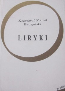 Liryki - Krzysztof Kamil Baczyński