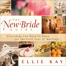 The New Bride Guide - Ellie Kay