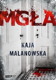 Mgła - Kaja Malanowska