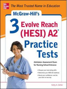 McGraw-Hill's 3 Evolve Reach (Hesi) A2 Practice Tests - Kathy Zahler