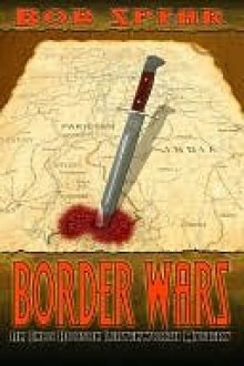 Border Wars - Bob Spear