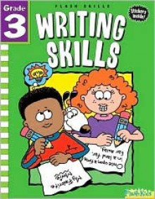 Writing Skills: Grade 3 (Flash Skills) - Flash Kids Editors, Flash Kids