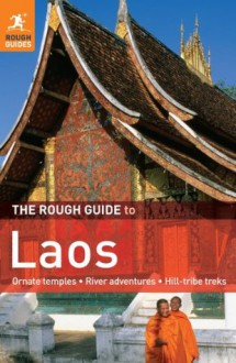 The Rough Guide to Laos (Rough Guide to...) - Jeff Cranmer, Steven Martin, Emma Gibbs