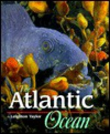 Life in the Sea - Atlantic Ocean (Life in the Sea) - Leighton Taylor