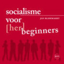 Socialisme voor (her)beginners - Jan Blommaert