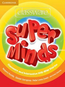 Super Minds Starter Classware and Interactive DVD-ROM - Herbert Puchta, Günter Gerngross, Peter Lewis-Jones