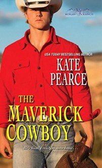 The Maverick Cowboy - Kate Pearce