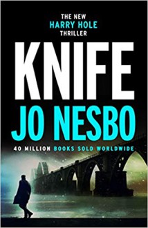 Knife: (Harry Hole 12) - Jo Nesbo