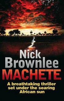 Machete - Nick Brownlee