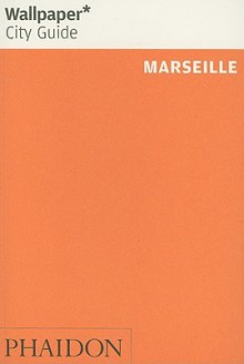 Wallpaper City Guide: Marseille - Wallpaper Magazine, Wallpaper Magazine