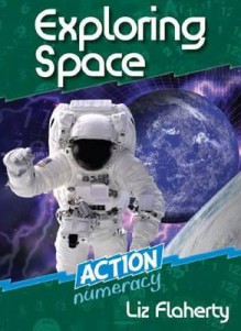 Exploring Space: Action Numeracy - Liz Flaherty