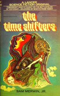 The Time Shifters - Sam Merwin Jr.