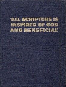 All Scripture Is Inspired Of God And Beneficial - Watch Tower Bible and Tract Society