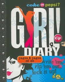 Coke or Pepsi? GIRL! Diary - Mickey Gill, Cheryl Gill