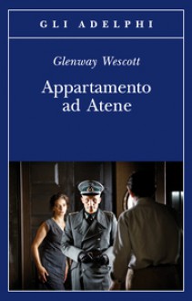 Appartamento ad Atene - Glenway Wescott, Giulia Arborio Mella