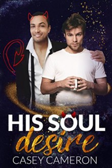 His Soul Desire - Casey Cameron