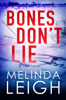 Bones Don't Lie - Melinda Leigh