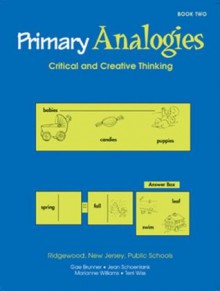 Primary Analogies, Critical and Creative thinking (2) - Gae Brunner, Marianne Williams, Jean Schoenlank