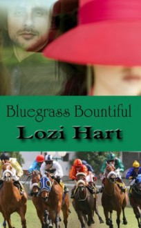 Bluegrass Bountiful - Lozi Hart