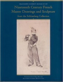 Nineteenth Century French Master Drawings and Sculpture from the Schlossberg - Lloyd Nick