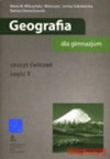 Geografia gimn.kl.1. Zeszyt ćwiczeń. REFORMA. - Maria M. Wilczyńska-Wołoszyn, Janina Sokołowska, Roman Domachowski