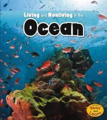 Living and Nonliving in the Ocean - Rebecca Rissman