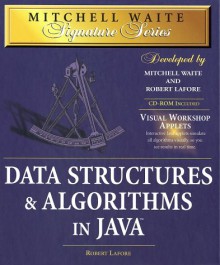 Data Structures & Algorithms in Java [With Contains Example Programs, Sun JDK, Java Applets] - Robert Lafore