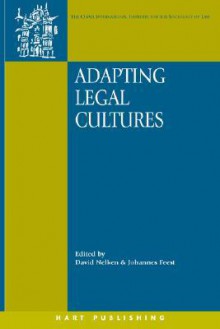 Adapting Legal Cultures - David Nelken, Johannes Feest