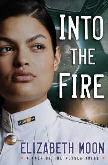 Into the Fire (Vatta's Peace) - Elizabeth Moon