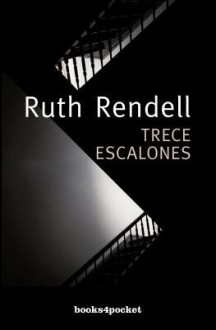 Trece Escalones - Ruth Rendell