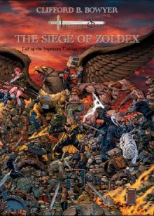 The Siege of Zoldex - Clifford B. Bowyer