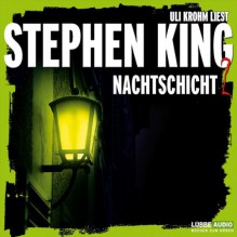 Nachtschicht 2 - Stephen King, Uli Krohm, Lübbe Audio