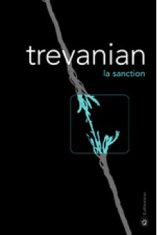 La sanction - Trevanian, Jean Rosenthal