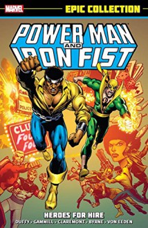 Power Man & Iron Fist Epic Collection: Heroes for Hire (Epic Collection: Power Man & Iron Fist) - Marvel Comics