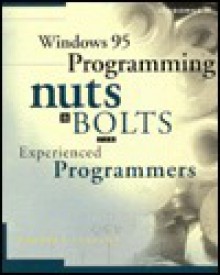 Windows 95 Programming Nuts & Bolts: For Experienced Programmers - Herbert Schildt