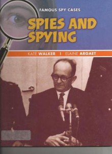 Famous Spy Cases - Kate Walker, Elaine Argaet