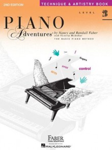 Level 2B - Technique & Artistry Book: Piano Adventures - Nancy Faber, Randall Faber