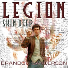 Free: Legion: Skin Deep - Brandon Sanderson, Oliver Wyman