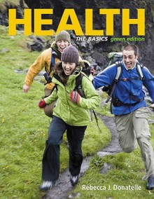 Books a la Carte Plus for Health: The Basics, Green Edition (9th Edition) - Rebecca J. Donatelle