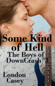 Some Kind of Hell - London Casey