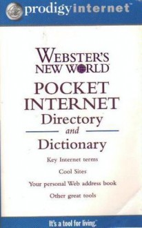 Webster's New World Pocket Internet Directory and Dictionary - Bryan Pfaffenberger