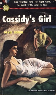 Cassidy's Girl - David Goodis