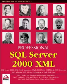 Professional SQL Server 2000 XML - Paul J. Burke, Denise Gosnell, Paul Morris