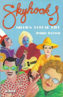 Skyhooks Million Dollar Riff - Jen Jewel Brown