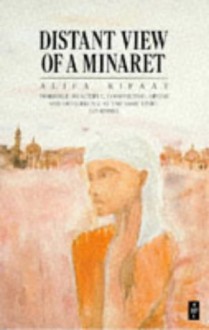 Distant View of a Minaret and Other Stories - Alifa Rifaat, أليفة رفعت