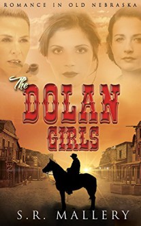 The Dolan Girls - S.R. Mallery