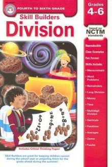 Division: Grades 4-6 (Skill Builders (Rainbow Bridge Publishing)) - Rainbow Bridge Publishing, Andy Carlson, Magen Mitchell, Jessica Breur