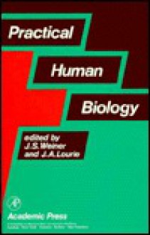 Practical Human Biology - J.S. Weiner